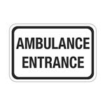 Ambulance Entrance Sign 12" x 18"